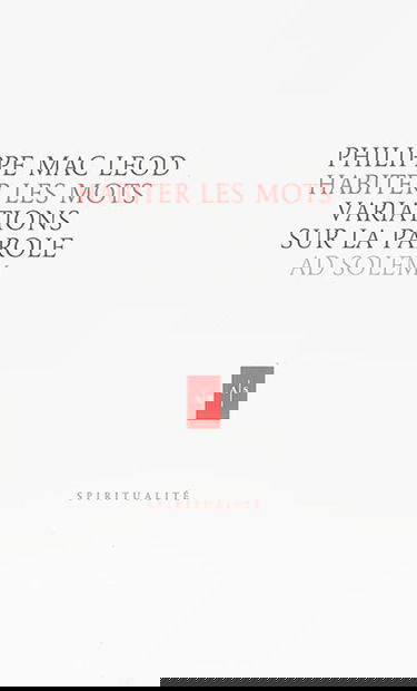 Habiter les mots : variations sur la parole