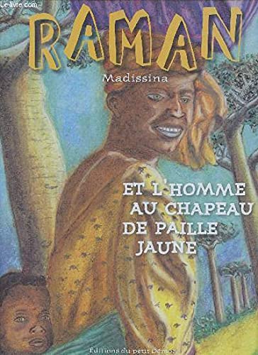 Raman et l'homme au chapeau de paille jaune