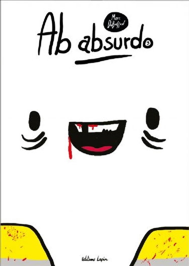 Couverture de Ab absurdo. Vol. 3. Durant les travaux l'insurrection continue...