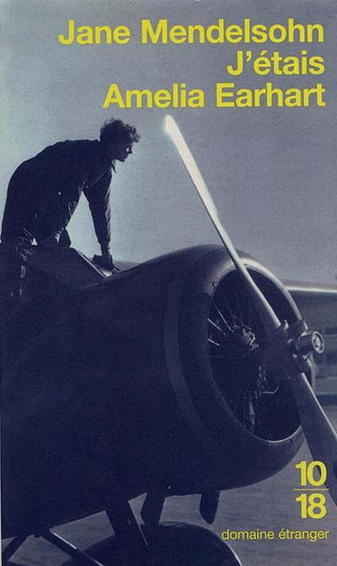 J'étais Amélia Earhart
