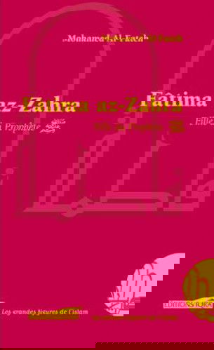Fâtima az-zahra, fille du prophète