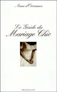 Guide du mariage chic