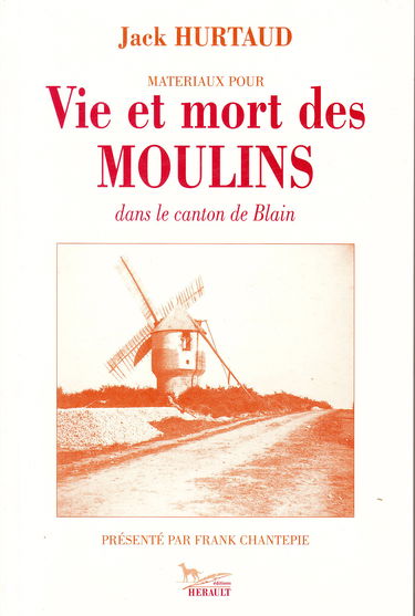 Matériaux pour vie et mort des moulins dans le canton de Blain