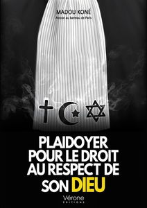 Plaidoyer pour le droit au respect de son Dieu