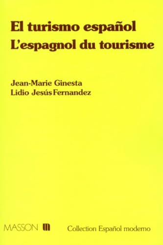El Turismo espanol : l'espagnol du tourisme