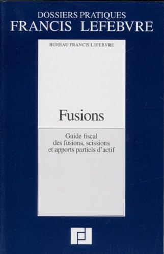 Fusions, scissions et apports partiels d'actif
