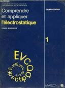 Comprendre et appliquer l'électrostatique : cours, exercices