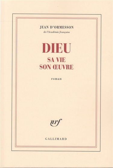 Dieu, sa vie, son oeuvre