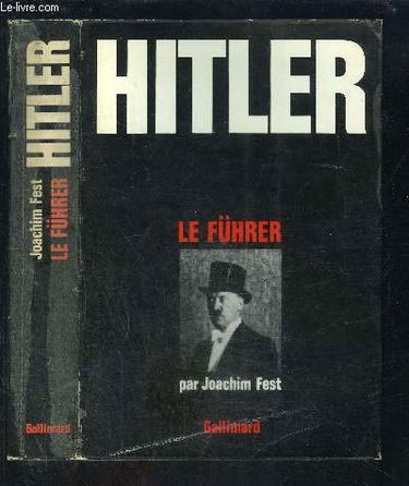 Hitler. tome 2 : le führer 1933-1945 .