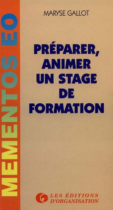 Préparer, animer un stage de formation