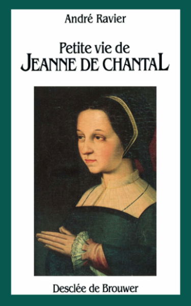 Petite vie de Jeanne de Chantal