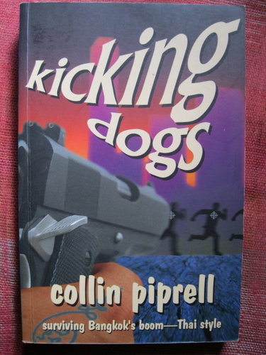 Couverture de Kicking Dogs: surviving Bangkok's boom - Thai style