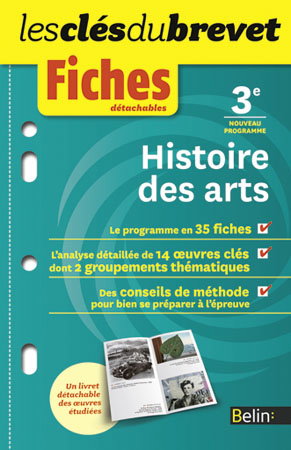 Histoire des arts : 3e, nouveau programme