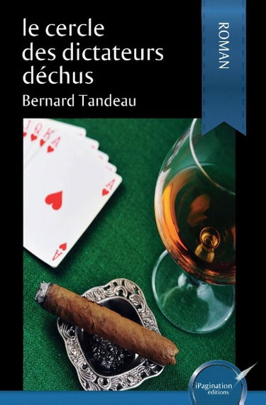 Le cercle des dictateurs déchus