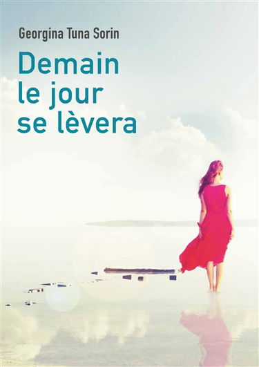 Demain le jour se lèvera : Tome 1