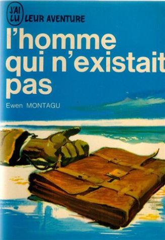 Couverture de L'homme qui n'existait pas par Ewen Montagu