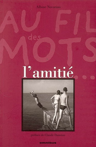 Au fil des mots, l'amitié