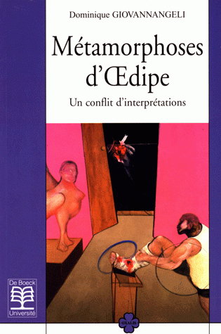 Métamorphoses d'Oedipe : un conflit d'interprétations