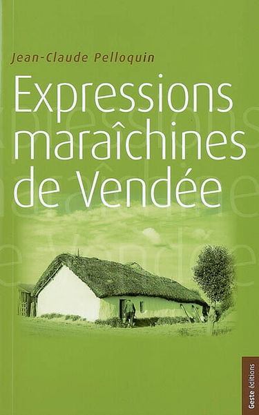 Expressions maraîchines de Vendée