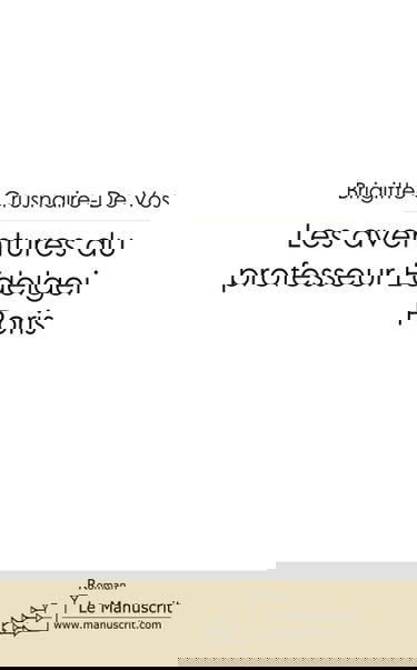 LES AVENTURES DU PROFESSEUR EDELGEI PORIS