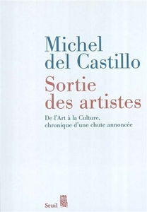 Sortie des artistes : de l'Art à la culture, la chronique d'une chute annoncée