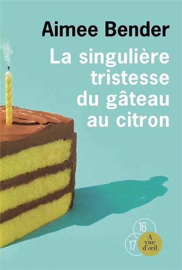 La singulière tristesse du gâteau au citron