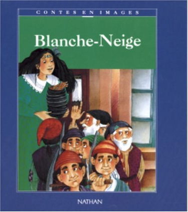 Blanche-Neige et les sept nains : conte traditionnel