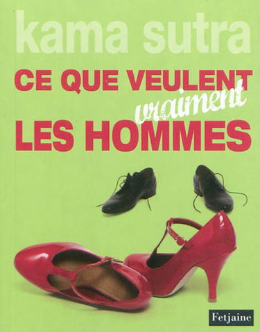 Kama sutra : ce que veulent vraiment les hommes