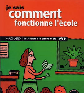 Je sais comment fonctionne l'école