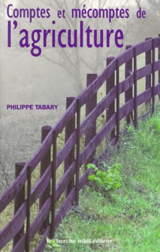 Comptes et mécomptes de l'agriculture