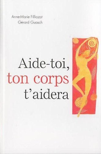 Couverture de Aide-toi, ton corps t'aidera