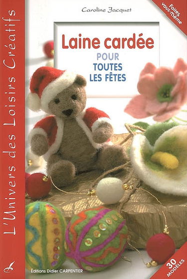 Laine cardée pour toutes les fêtes : 30 modèles
