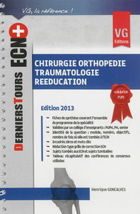 Chirurgie, orthopédie, traumatologie, rééducation