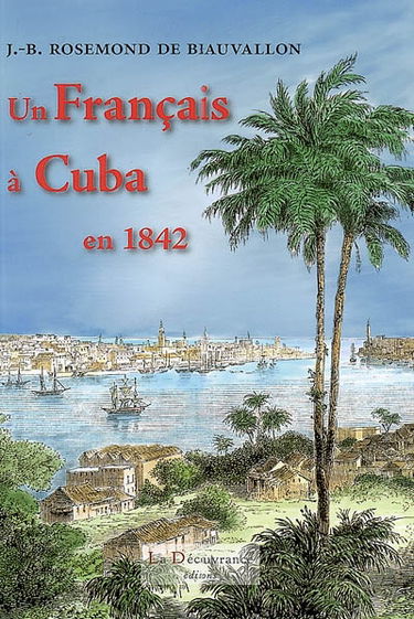 Un Français à Cuba en 1842