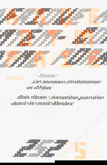 Afrique contemporaine, n° 252. Les nouveaux christianismes en Afrique