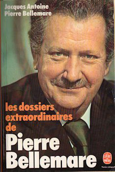 Les Dossiers extraordinaires de Pierre Bellemare