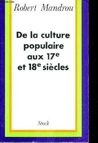 Couverture de De la culture populaire aux 17e et 18e siècles