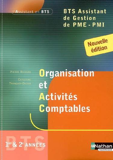 Organisation et activités comptables, BTS assistant de gestion de PME-PMI : 1re et 2e années
