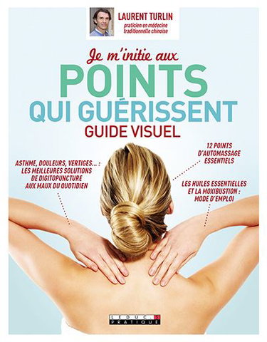 Couverture de Je m'initie aux points qui guérissent : guide visuel