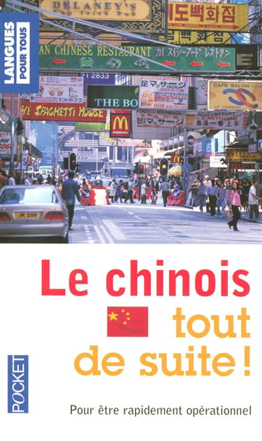 Le chinois tout de suite !