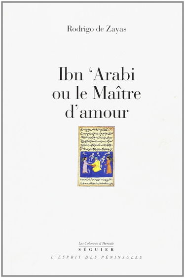 Ibn'Arabi ou le maître d'amour