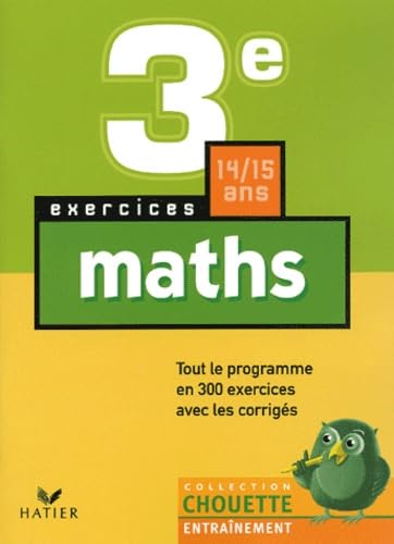 Chouette Entraînement : Maths, 3e - 14-15 ans (+ corrigés)