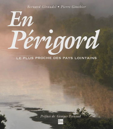 Couverture de En Périgord : le plus proche des pays lointains