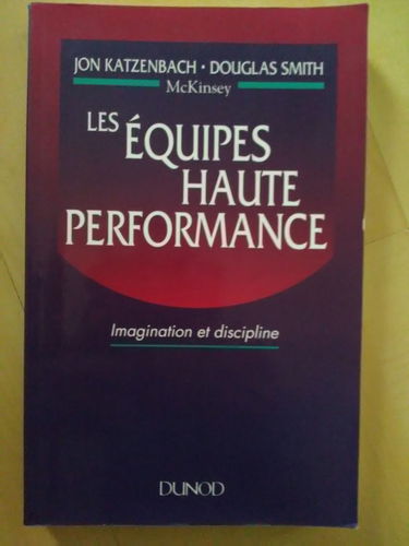 Les équipes haute performance : imagination et discipline