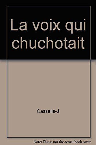 LA VOIX QUI CHUCHOTAIT