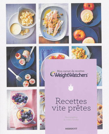 Mon carnet de recettes Weight watchers. Recettes vite prêtes