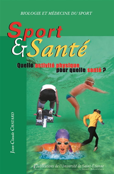 Sport et santé : quelle activité physique pour quelle santé ?