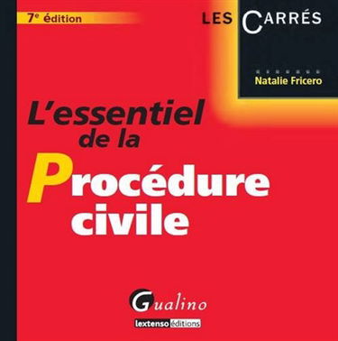 L'essentiel de la procédure civile