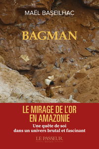 Bagman : le mirage de l'or