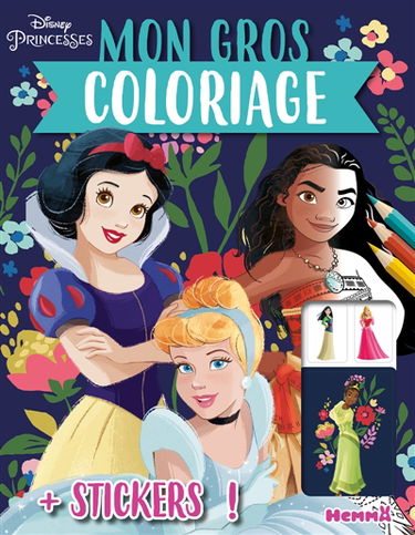 Disney Princesses : Mon gros coloriage + stickers ! (Blanche-Neige, Cendrillon et Vaiana)